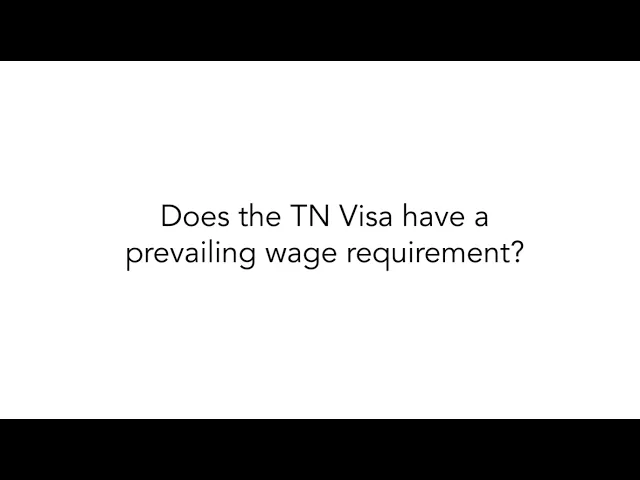 Does the TN Visa have a prevailing wage requirement?
