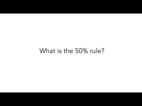 What is the 50% rule?