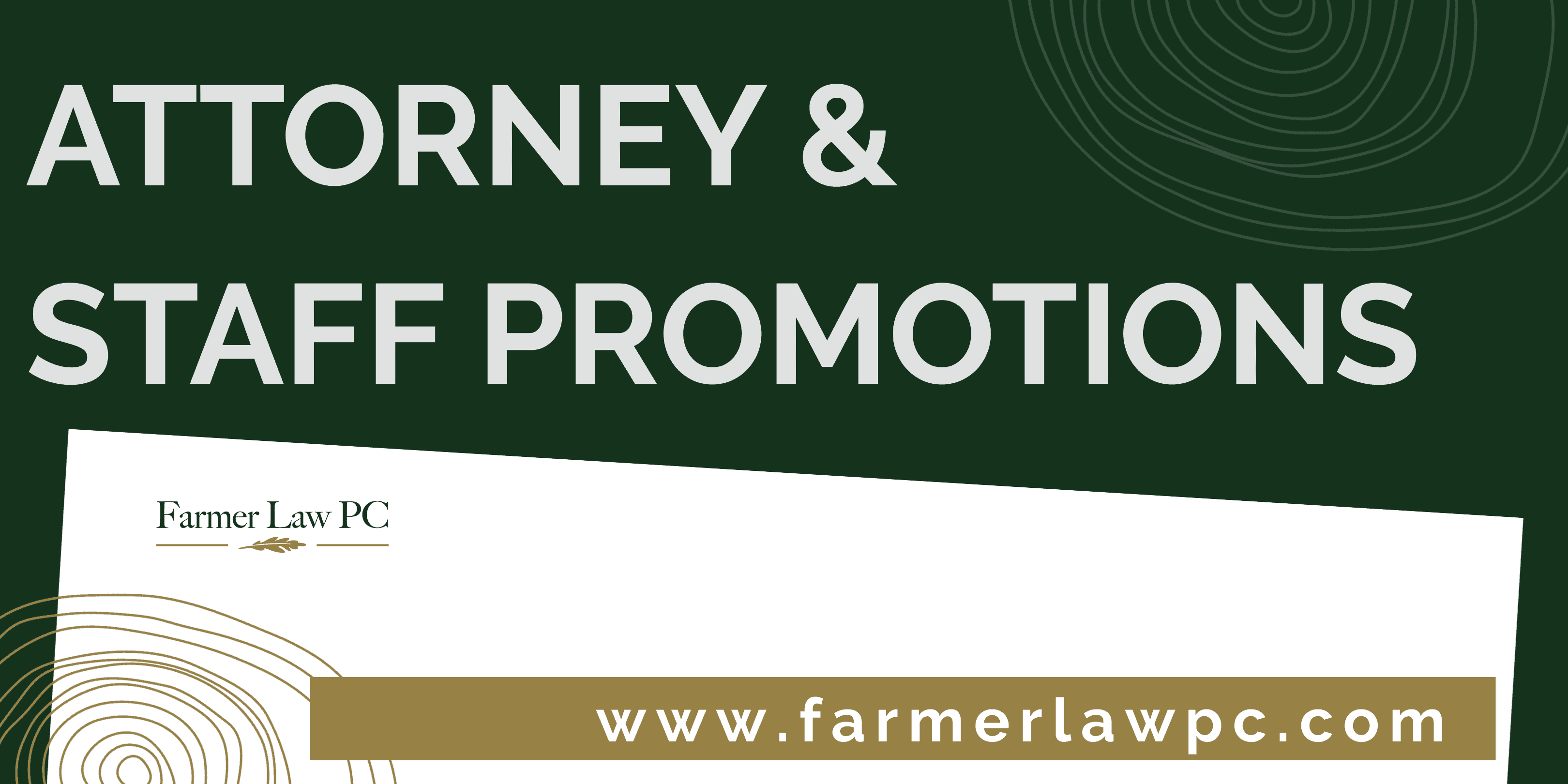 Farmer Law PC Announces Attorney and Staff Promotions – Q3 2021